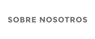 SOBRE NOSOTROS
